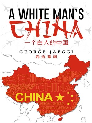 cover image of A White Man's China